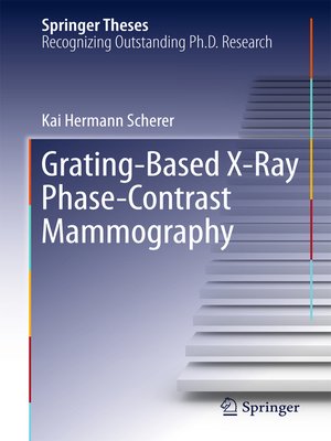 cover image of Grating-Based X-Ray Phase-Contrast Mammography